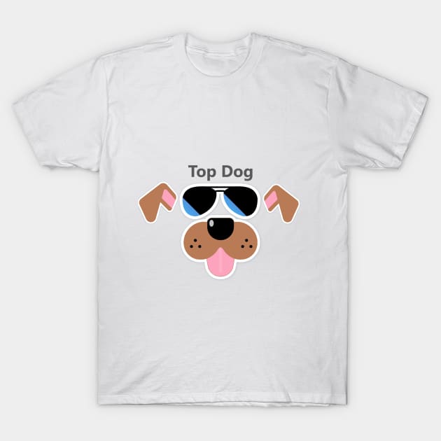 Top Dog T-Shirt by Uberhunt Un-unique designs